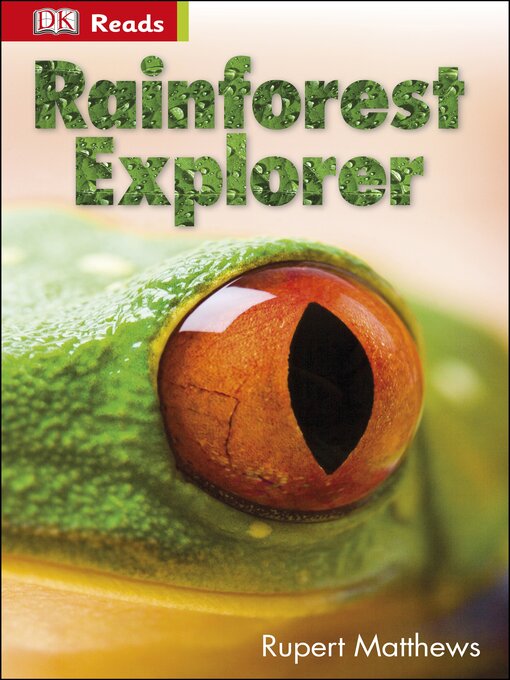 Title details for Rainforest Explorer by Rupert Matthews - Available